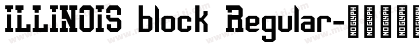 ILLINOIS block Regular字体转换